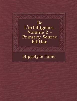 Book cover for de L'Intelligence, Volume 2