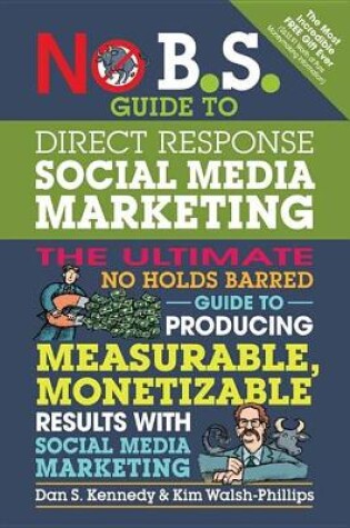 Cover of No B.S. Guide to Direct Response Social Media Marketing