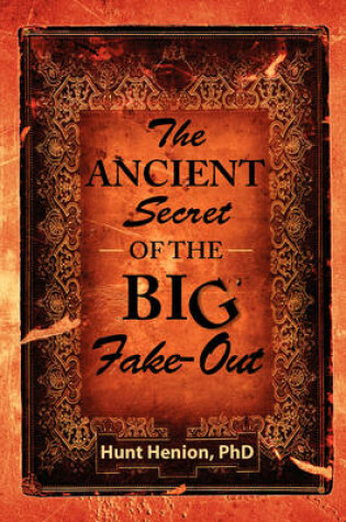 Cover of The Ancient Secret of the Big Fake-Out