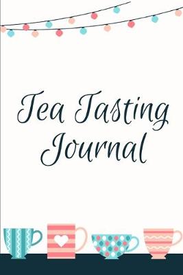 Book cover for Tea Tasting Journal