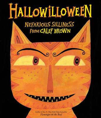 Book cover for Hallowilloween: Nefarious Silliness from Calef Brown