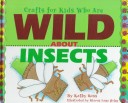 Book cover for Crafts/Kids Wild about Insects