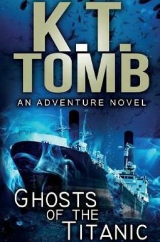 Cover of Ghosts of the Titanic