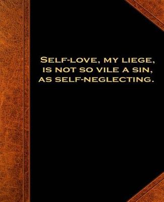Cover of Shakespeare Quote Self Love Sin Neglecting School Composition Book 130 Pages