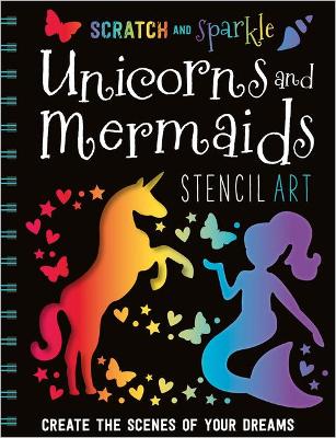 Book cover for Scratch and Sparkle Mermaids / Unicorns Stencil Art