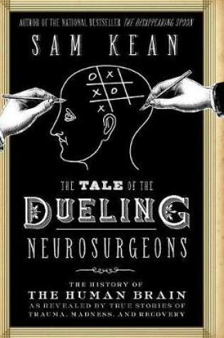 Cover of The Tale of the Dueling Neurosurgeons
