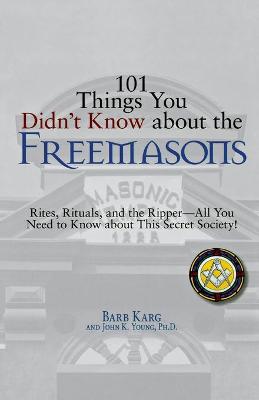 Book cover for 101 Things You Didn't Know About the Freemasons