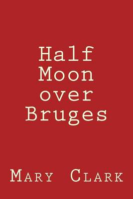 Book cover for Half Moon over Bruges