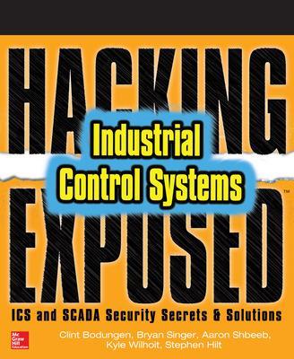 Book cover for Hacking Exposed Industrial Control Systems: ICS and SCADA Security Secrets & Solutions