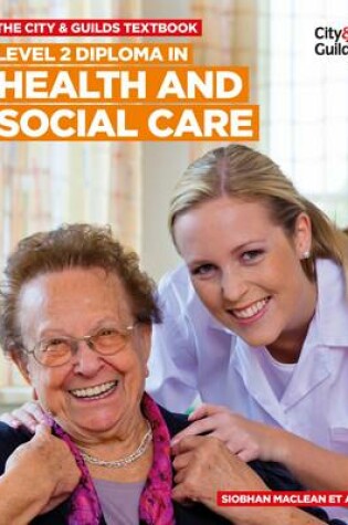 Cover of The City & Guilds Textbook: Level 2 Diploma in Health and Social Care