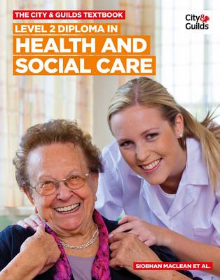 Book cover for The City & Guilds Textbook: Level 2 Diploma in Health and Social Care