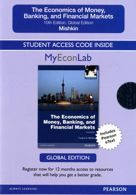 Book cover for Access Card for The Economics of Money, Banking and Financial Markets: Global Edition
