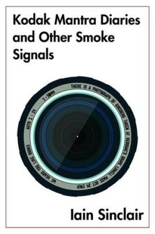 Cover of Kodak Mantra Diaries and Other Smoke Signals