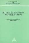 Book cover for Die Biblischen Sprichwoerter Der Deutschen Sprache