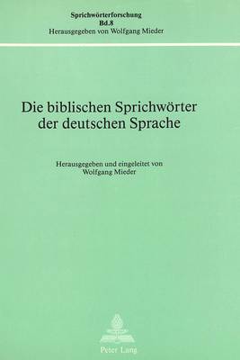 Book cover for Die Biblischen Sprichwoerter Der Deutschen Sprache