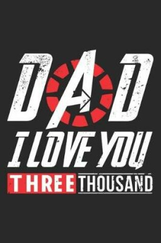 Cover of Dad I Love You 3000