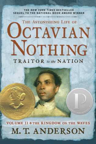 Cover of The Astonishing Life of Octavian Nothing, Traitor to the Nation, Volume II