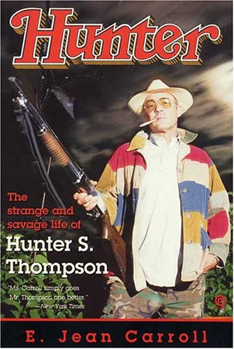 Book cover for Hunter: the Strange and Savage Life of Hunter S. Thompson