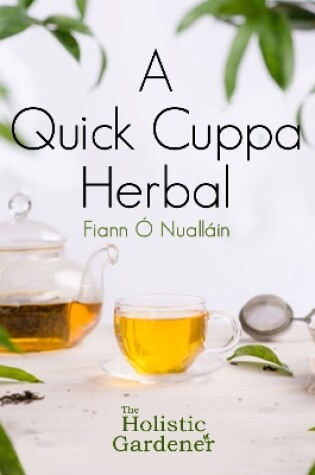 Cover of A Quick Cuppa Herbal