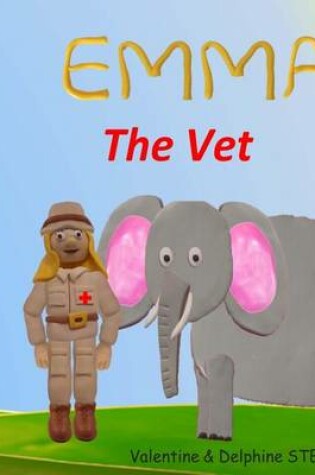 Cover of Emma the Vet