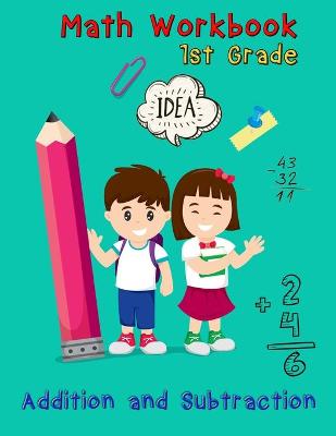 Book cover for Addition and Subtraction - 1st Grade Math Workbook - Ages 6-7