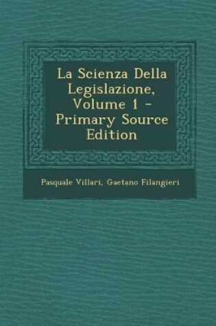 Cover of La Scienza Della Legislazione, Volume 1