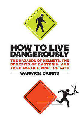 Book cover for How to Live Dangerously