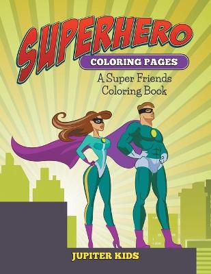 Book cover for Superhero Coloring Pages