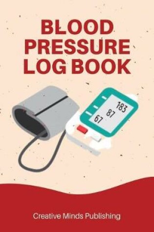 Cover of Blood Pressure Log Book