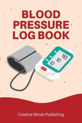 Book cover for Blood Pressure Log Book