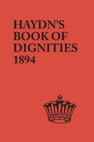 Cover of The Book of Dignities. Lists of the Official Personages of the British Empire, Civil, Diplomatic, Heraldic, Judicial, Ecclesiastical, Municipal, Naval