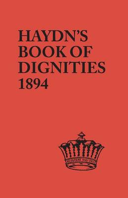 Book cover for The Book of Dignities. Lists of the Official Personages of the British Empire, Civil, Diplomatic, Heraldic, Judicial, Ecclesiastical, Municipal, Naval
