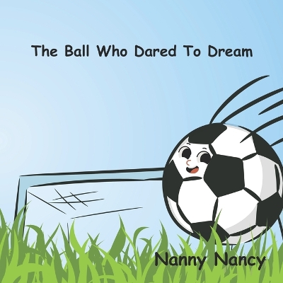 Book cover for The Ball Who Dared To Dream