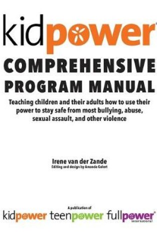Cover of Kidpower Comprehensive Program Manual