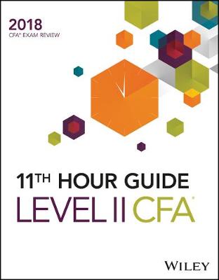 Cover of Wiley 11th Hour Guide for 2018 Level II CFA Exam