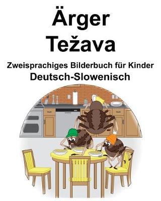 Book cover for Deutsch-Slowenisch Ärger/Tezava Zweisprachiges Bilderbuch für Kinder