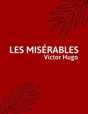 Book cover for Les Miserables by Victor Hugo