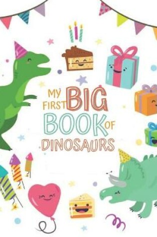 Cover of My First Big Book of Dinosaurs