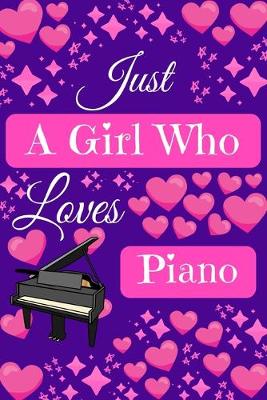 Book cover for Just A Girl Who Loves Piano