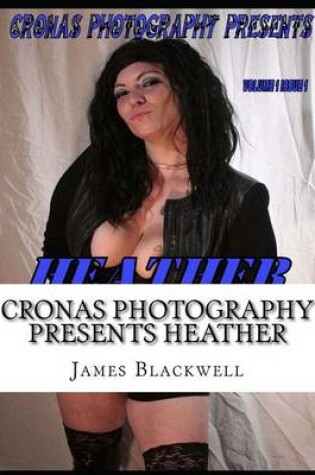 Cover of Cronas Photography Presents Heather