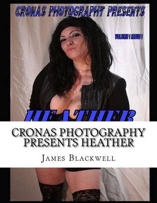 Book cover for Cronas Photography Presents Heather