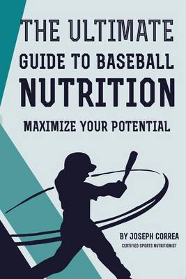Book cover for The Ultimate Guide to Baseball Nutrition