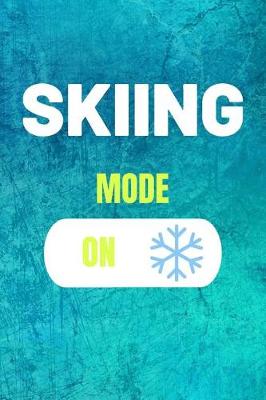 Cover of Skiing Mode On