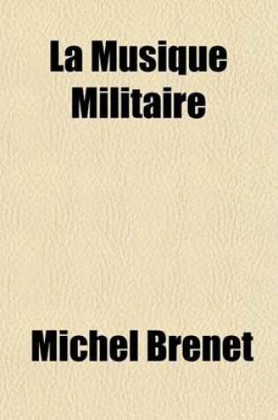 Cover of La Musique Militaire