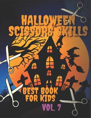 Book cover for Halloween Scissors Skills Book For Kids Vol. 7