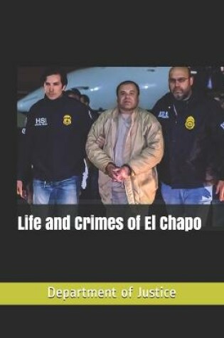Cover of Life and Crimes of El Chapo