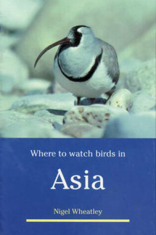 Cover of Where to Watch Birds in Asia