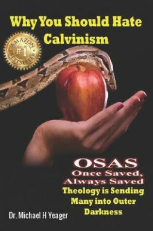 Cover of Why You Should Hate Calvinism