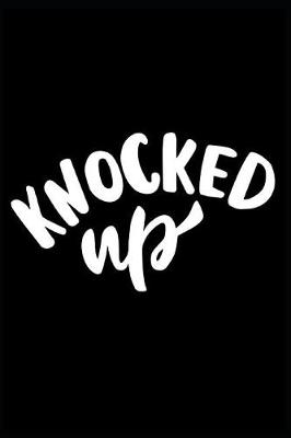 Book cover for Knocked Up