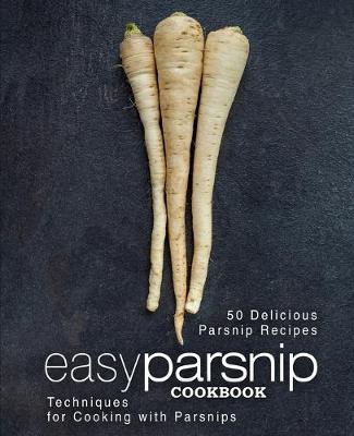 Book cover for Easy Parsnip Cookbook